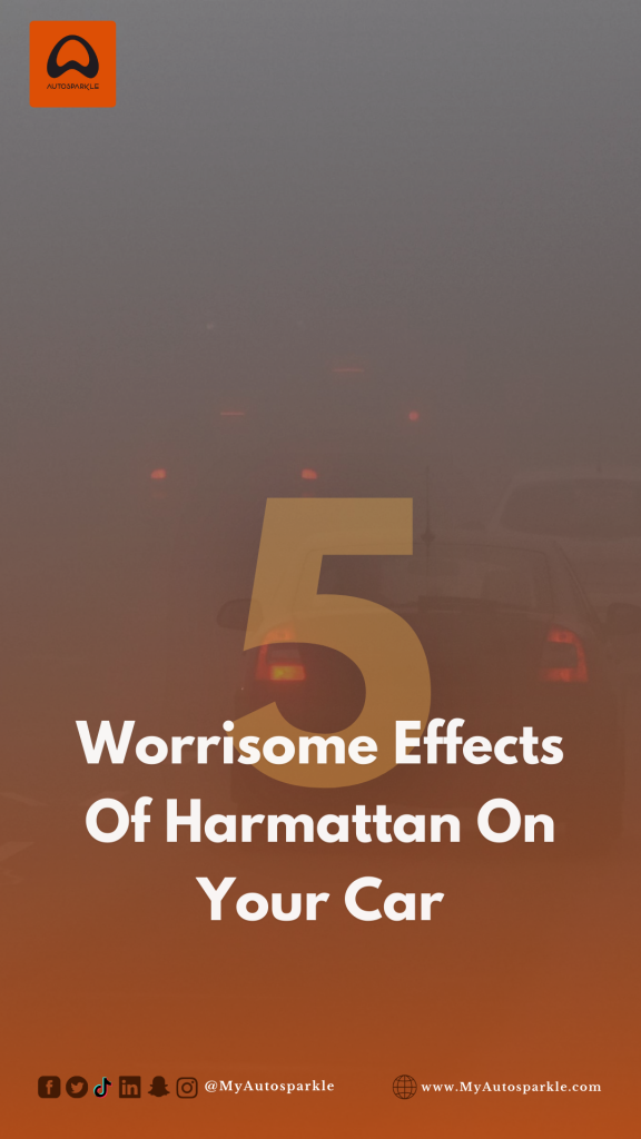 Worrisome effects of harmattan on your car